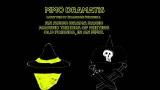 MMO Dramatis Episode 1