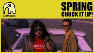 SPRING - Chuck It Up! [Official]