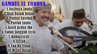 GAMBUS EL CORONA  - NASIBNYA JANDA  - IKAN DALAM KOLAM   - PANTUN JANDA - LAGU LAGU GAMBUS TERBAIK