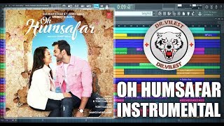 Oh Humsafar Song (Instrumental) | Neha Kakkar | Tony Kakkar | Dr.Vilest