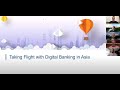 Taking Flight with Digital Banking in Asia