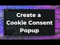 How To Code Your Own Cookie Consent Popup with JavaScript