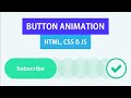 Button Animation with HTML CSS JS | CSS Keyframe Animation