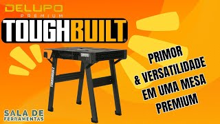 MESA DE TRABALHO TOUGHBUILT QUICKSET WORK BENCH .. PERFEITA PARA USO EXTERNO MOBILIDADE TOTAL.