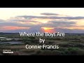 Connie Francis - Where the Boys Are