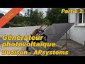 Tuto - (Part 2) Générateur photovoltaïque autoconsommation (Dualsun - APsystems)