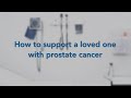 How To Support a Loved One with Prostate Cancer