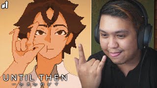 A Filipino Series! | Until Then #1