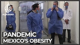 Mexico's obesity problem complicates campaign against COVID-19