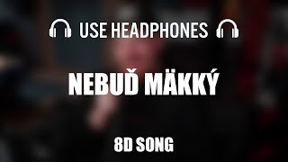 Duklock - Nebuď mäkký | 8D AUDIO