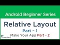 #35 Android tutorial : Relative Layout - User Interface - Make your Android App - Part - 2