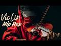 【Violin x Hip Hop Playlist】 – Sharp Fire, Deep Groove