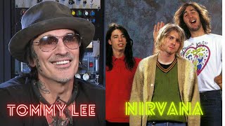 Tommy Lee on Nirvana