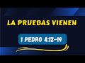 QUE NO LES SORPRENDA LA PRUEBA (011)  1 PEDRO 4:12-19