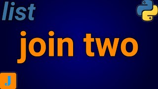 How To Join Two Lists In Python