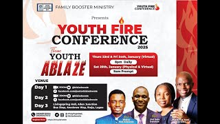 YOUTH ABLAZE || DAY 1 || YOUTH FIRE CONFERENCE (YFC) || 2025