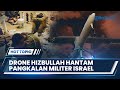 🔴Pangkalan Militer IDF Dihantam Drone Hizbullah hingga Israel Bantah Serbu Pangkalan UNIFIL