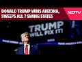 Trump News LIVE | Donald Trump Wins Arizona, Sweeps All 7 Swing States | NDTV 24X7 LIVE