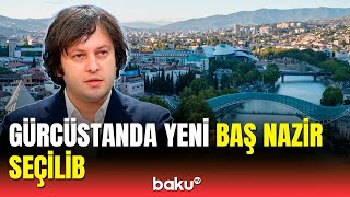 Gürcüstanda yeni baş nazir təyin edilib