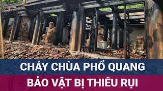 Khung cảnh hoang tàn sau vụ cháy chùa Phổ Quang ở Phú Thọ: Đau xót khi bảo vật quốc gia bị thiêu rụi