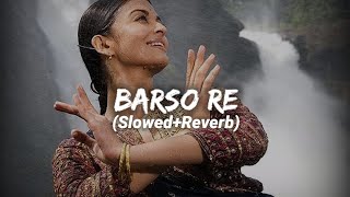 Barso Re - Guru (Slowed+Reverb) - Shreya Ghoshal