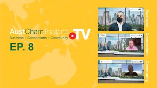 AustCham Thailand's Business Connections Community EP. 8