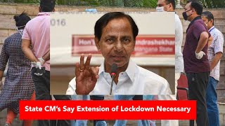 State CM's Say Extension of Lockdown Necessary