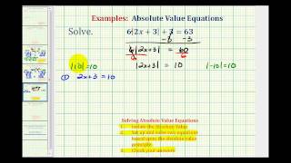 Ex 4: Solving Absolute Value Equations (Requires Isolating Abs. Value)