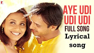Aye Udi Udi Udi |Lyrical Song | Saathiya | Vivek Oberoi, Rani Mukerji | Adnan Sami, A R Rahman,