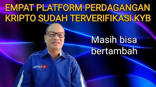 EMPAT PLATFORM PERDAGANGAN KRIPTO SUDAH TERVERIFIKASI KYB.@isstudio71