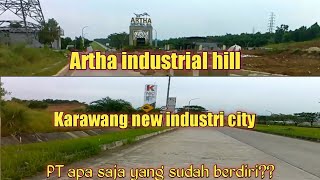 Artha industrial hill dan Karawang new industry city|| kawasan terpadu di Karawang barat