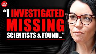11 Missing Scientists Investigator UNLOADS on the Case | Lauren Conlin