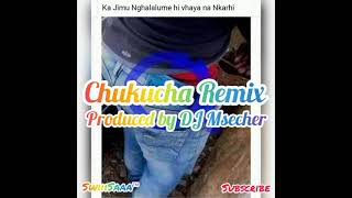 DJ Msecher - Chukucha Remix [2021] New Hit