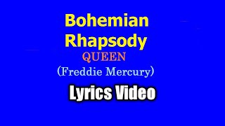 Bohemian Rhapsody (Lyrics Video) - Queen (Vocalist by Freddie Mercury)