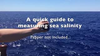 Salty Seas - Why and How do we measure sea salinity?