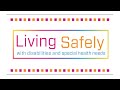 IHC Academy: Living Safely with Disabilities and Special Health Needs