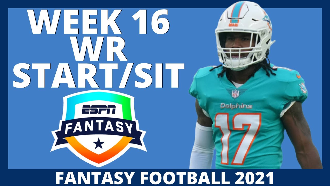 2021 Fantasy Football - Week 16 Wide Receivers - MUST Start Or Sit ...