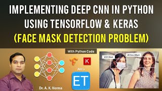 Implementing Deep CNN in Python using Tensor Flow and Keras (Face Mask Detection Problem)