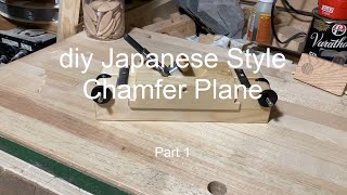 diy Japanese Style chamfer plane P1