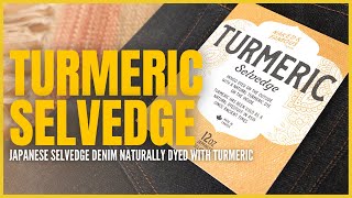 Turmeric Selvedge - Japanese Selvedge Denim Naturally Dyed With Turmeric