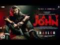 Baby John : Trailer | Varun Dhawan, Pankaj Tripathi, Jackie Shroff | Kalees | IMAX 3D T-Series