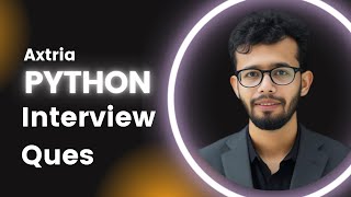 Python Interview Question | Axtria | Udit Soni