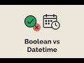 Episode #504 - Boolean vs Datetime