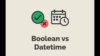 Episode #504 - Boolean vs Datetime