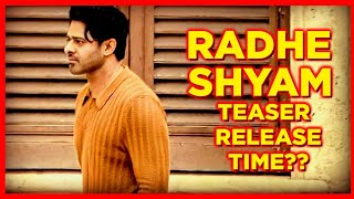 Radhe Shyam teaser trailer release time update | radhe shyam teaser release time update | Prabhas |