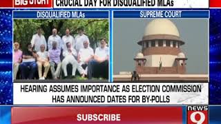 Crucial day for disqualified MLAs