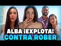 ¡SPOILER! ALBA CASILLAS ¡EXPLOTA contra SU NOVIO ROBER! 🐍🍎 ISLA DE LAS TENTACIONES 7