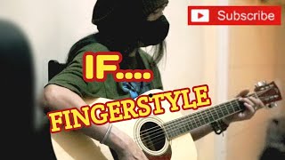 IF.. FINGERSTYLE