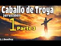 RESUMEN Libro Caballo de Troya Jerusalén - Suplicio de Jesús - 3 - J.J.Benítez - El Buen Lector