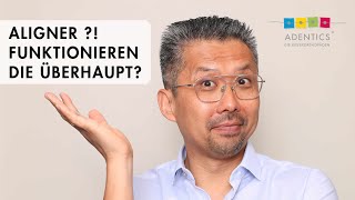 ADENTICS - Die Kieferorthopäden: Aligner ?! Funktionieren die Überhaupt?